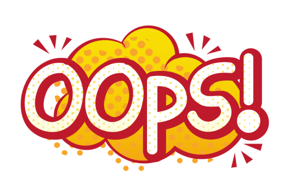 Image in red, yellow and white with the letters Oops!